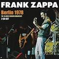 Frank Zappa & the Mothers - Berlin 1978