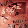 Frank Zappa & the Mothers - Electric Aunt Jemima