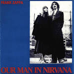 Frank Zappa & the Mothers - Our Man in Nirvana