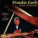 Frankie Carle - Silver & Gold