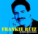 Frankie Ruiz - El Papa de la Salsa