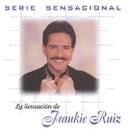 Frankie Ruiz - La Sensaeión de Frankie Ruiz