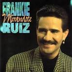 Frankie Ruiz - Mirandote