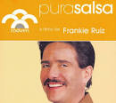 Frankie Ruiz - Pura Salsa