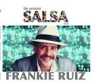 Frankie Ruiz - The Greatest Salsa Ever
