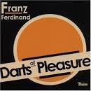 Franz Ferdinand - Darts of Pleasure [EP]