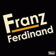 Franz Ferdinand - Franz Ferdinand [Bonus CD]