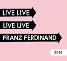 Franz Ferdinand - Live 2014