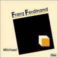 Franz Ferdinand - Michael [12"]
