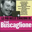 Le Piu Belle Canzoni di Fred Buscaglione