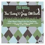 Fred Wesley - It Don't Mean a Thing If It Ain't Got That Swing