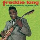 Freddie King - Live at the Electric Ballroom, 1974