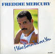Freddie Mercury - I Was Born to Love You