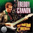 Freddy Cannon - Have a Boom Boom Christmas!!