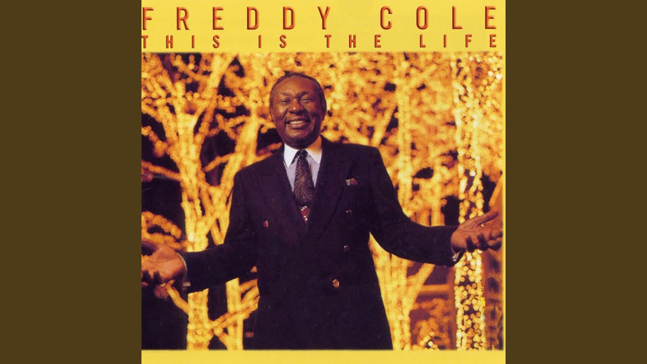Freddy Cole - A Place in the Sun (Movin' On)