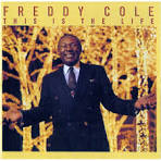 Freddy Cole - This is the Life