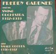 Freddy Gardner - Swing Orchestra 1937-1939/Small Groups 1936-1937