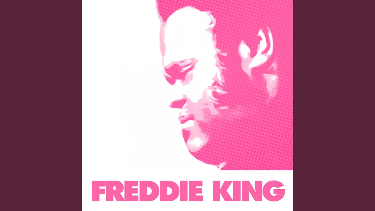 Freddy King - I'm Tore Down