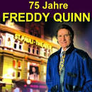 Freddy Quinn - 75 Jahre Freddy Quinn - Herzlichen Glückwunsch