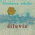 Freelance Whales - Diluvia