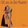 Georgette Plana - 100 ans de Bal Musette