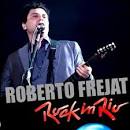 Frejat - Frejat Ao Vivo No Rock In Rio