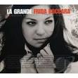 Frida Boccara - La Grande Frida Boccara: l'Ultime Compilation