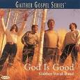 Bill Gaither - God Is Good All the Time