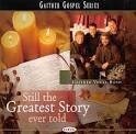 Mark Lowry - Still the Greatest Story Ever Told