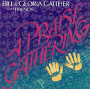 Bill Gaither - A Praise Gathering