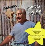Dorival Caymmi - Sambas