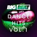 Galantis - Big Beat Dance Hits, Vol. 1