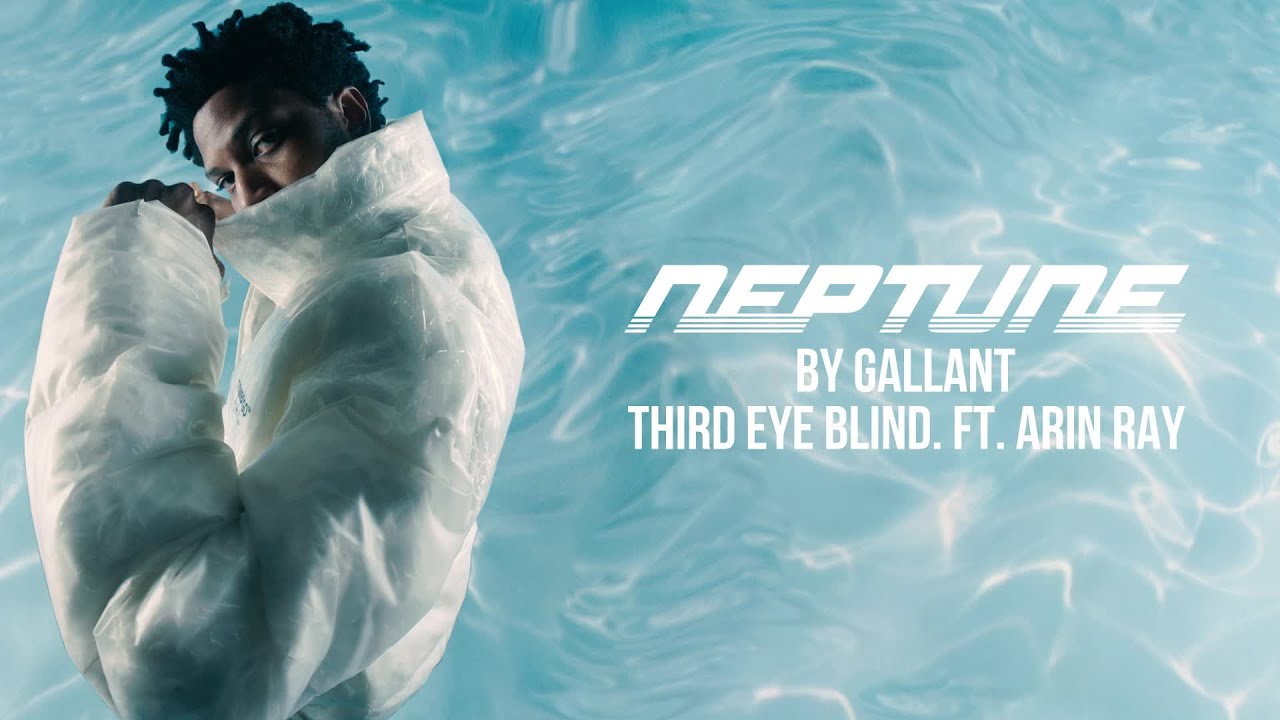 Gallant and Arin Ray - Third Eye Blind.
