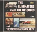 Garry Mills - The Eliminators Meet the Zip-Codes and the Statues feat. Garry Miles