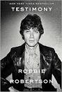 Robbie Robertson - Testimony