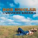 Bob Sinclair - Western Dream