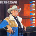 Gary P. Nunn - For Old Times' Sake