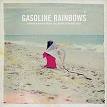 Phoenix - Gasoline Rainbows