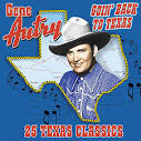 Gene Autry - Goin' Back to Texas: 25 Texas Classics