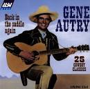 Gene Autry - Back In the Saddle Again: 25 Cowboy Classics