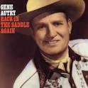 Gene Autry - Back in the Saddle Again [Sony]