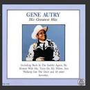 Gene Autry - His Greatest Hits