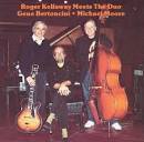 Gene Bertoncini - Roger Kellaway Meets The Duo: Gene Bertoncini and Michael Moore