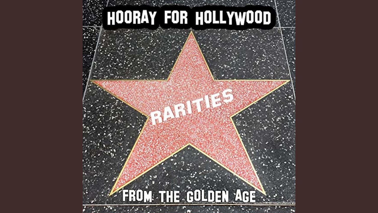 Hooray for Hollywood - Hooray for Hollywood