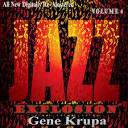 Gene Krupa & His Orchestra - Jazz Explosion, Vol. 4