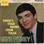 Gene Pitney - 24 Hours From Tulsa