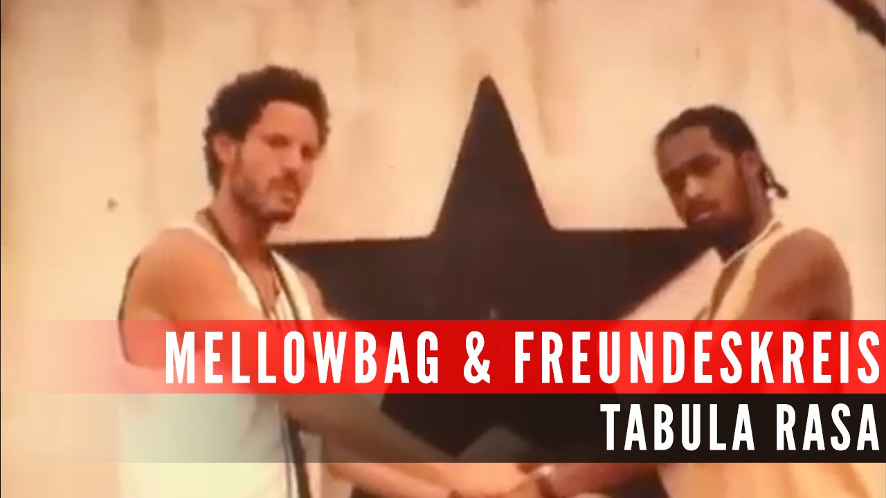 Gentleman, Freundeskreis and Mellowbag - Tabula Rasa