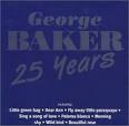 George Baker - 25 Years