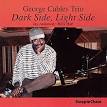 George Cables - Dark Side, Light Side