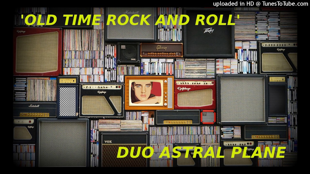 Old Time Rock & Roll - Old Time Rock & Roll